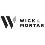 Wick and Mortar