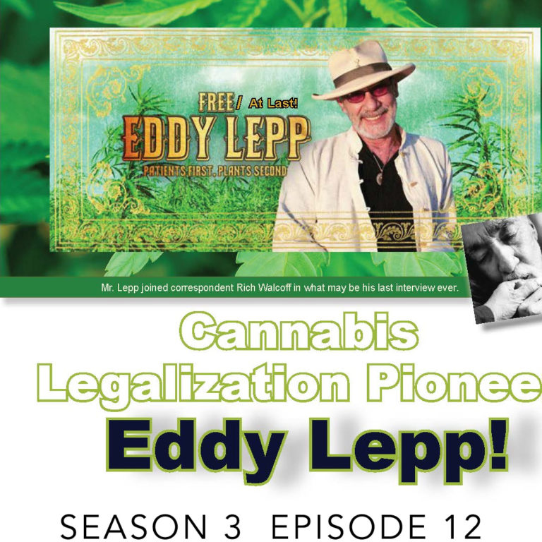 Cannabis Legalization Pioneer Eddy Lepp - America’s Cannabis Conversation